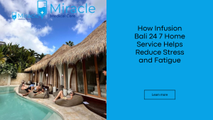 Infusion Bali 24 7 Home Service