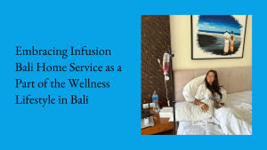 infusion bali home service