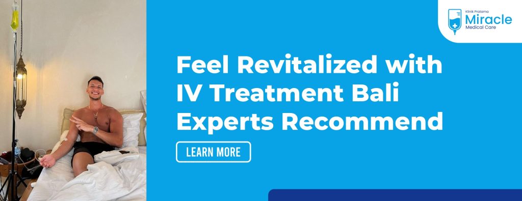 Feel Revitalized with IV Treatment Bali Experts Recommend