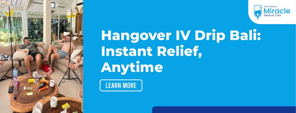 Hangover IV Drip Bali Instant Relief, Anytime