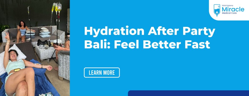 Hydration After Party Bali