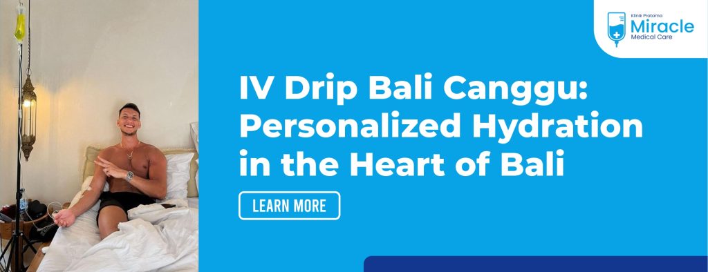 IV Drip Bali Canggu Personalized Hydration in the Heart of Bali