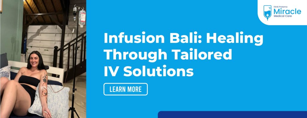 Infusion Bali Healing Through Tailored IV Solutins