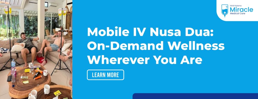 Mobile IV Nusa Dua On-Demand Wellness Wherever You Are